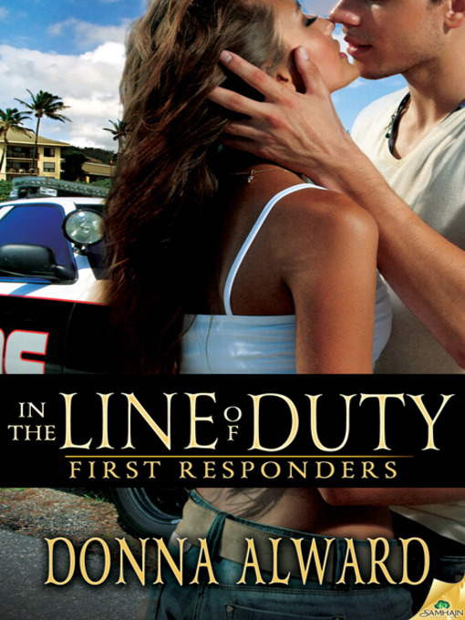 Title details for In the Line of Duty by Donna Alward - Available